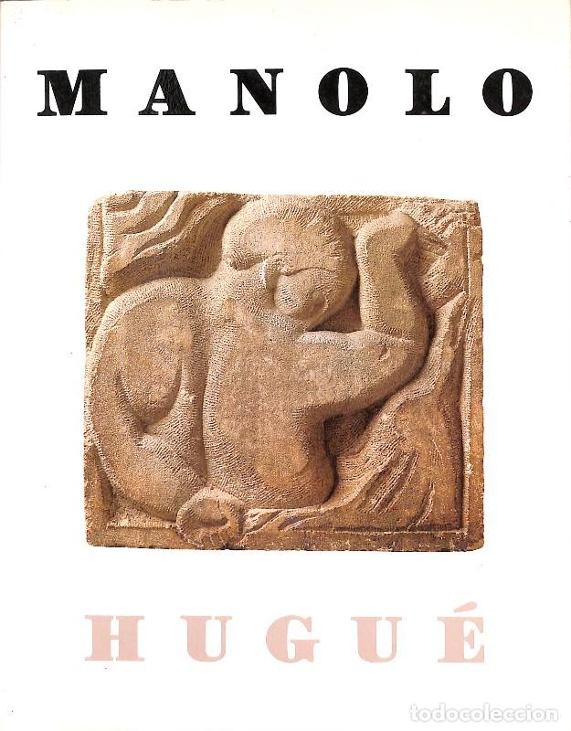 Second hand books: Manolo Hugu&eacute; - 16 febrer-15 abril 1990 - Museo d' Art Modern - Parc de la Ciutadella - Barcelona