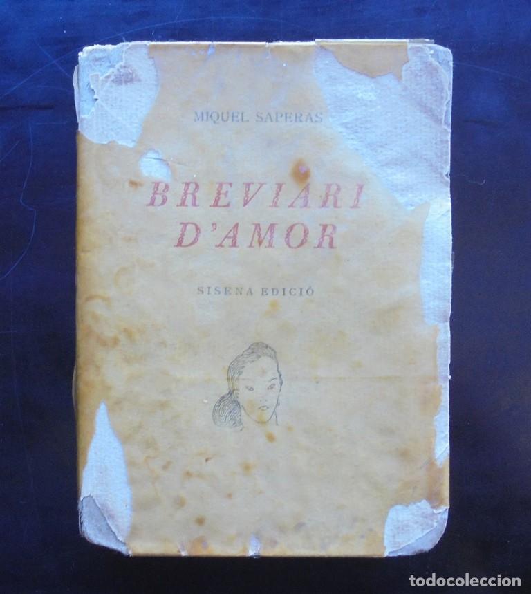 Libros de segunda mano: Breviari d&rsquo;amor Miquel Saperas 1947 6a ed. Alt&eacute;s ex. 31/1.000, Il&middot;lustracions Andreu Fonts