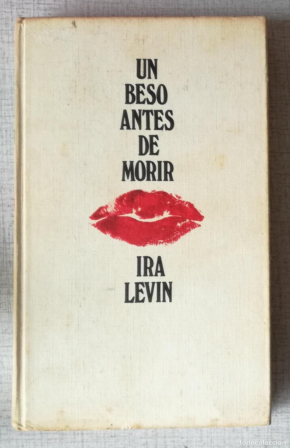Libros de segunda mano: Un beso antes de morir - Ira Levin; Circulo de Lectores