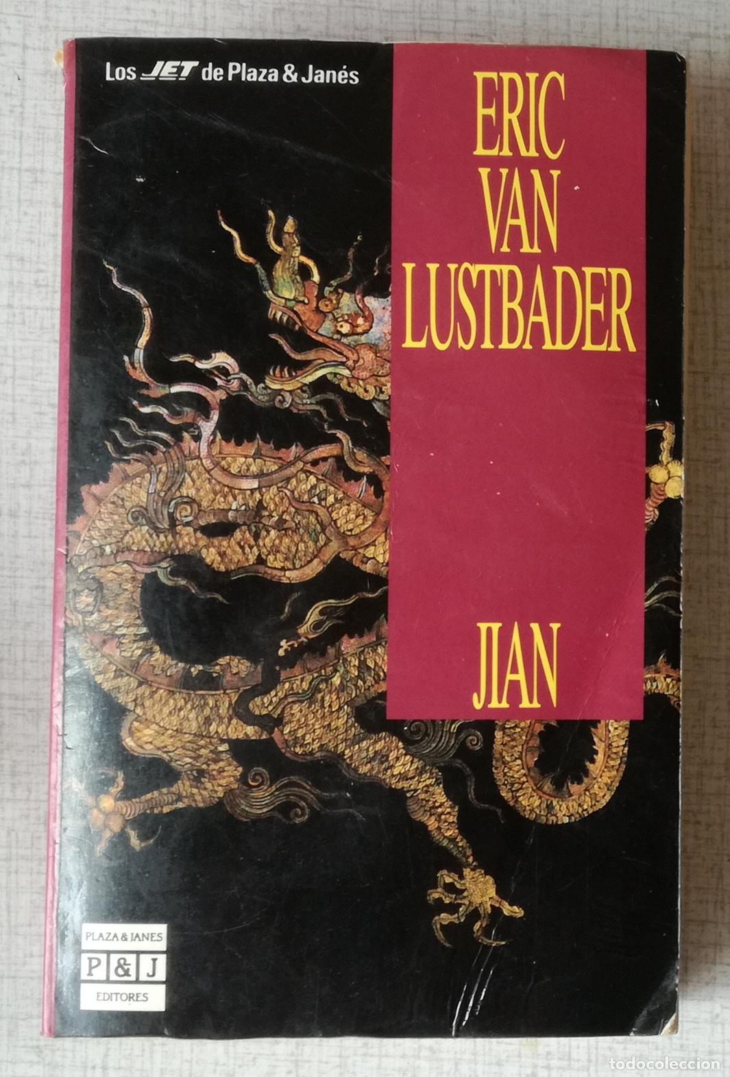 Libros de segunda mano: Jian - Eric Van Lustbader; Los JET de Plaza & Janes