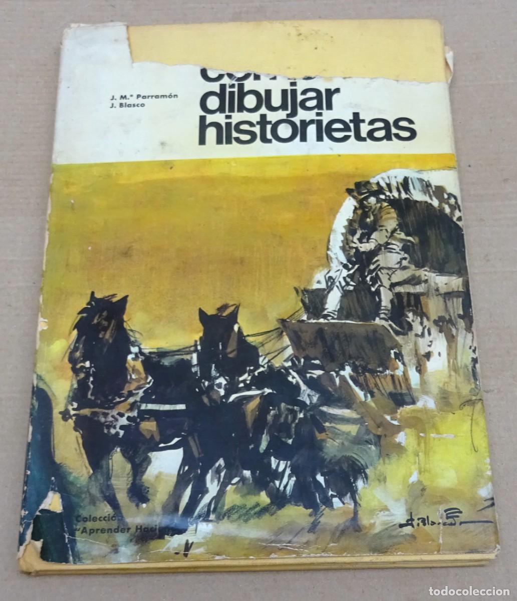 Gebrauchte B&uuml;cher: COMO DIBUJAR HISTORIETAS Jos&eacute; Mar&iacute;a Parram&oacute;n y Jes&uacute;s Blasco Primera edici&oacute;n 1966