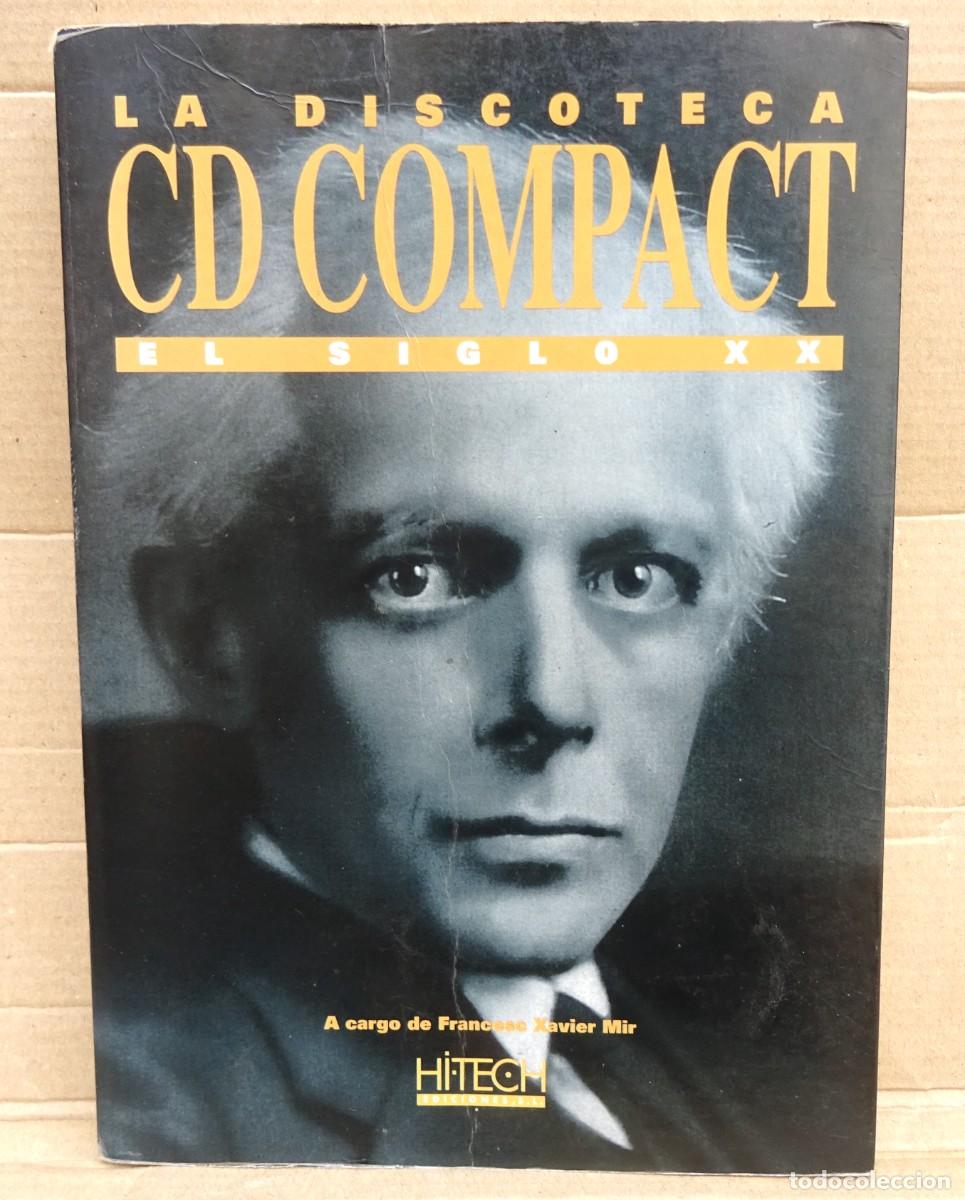Gebrauchte B&uuml;cher: LA DISCOTECA CD COMPACT EL SIGLO XX FRANCESC XAVIER MIR HI TECH EDICIONES 1996