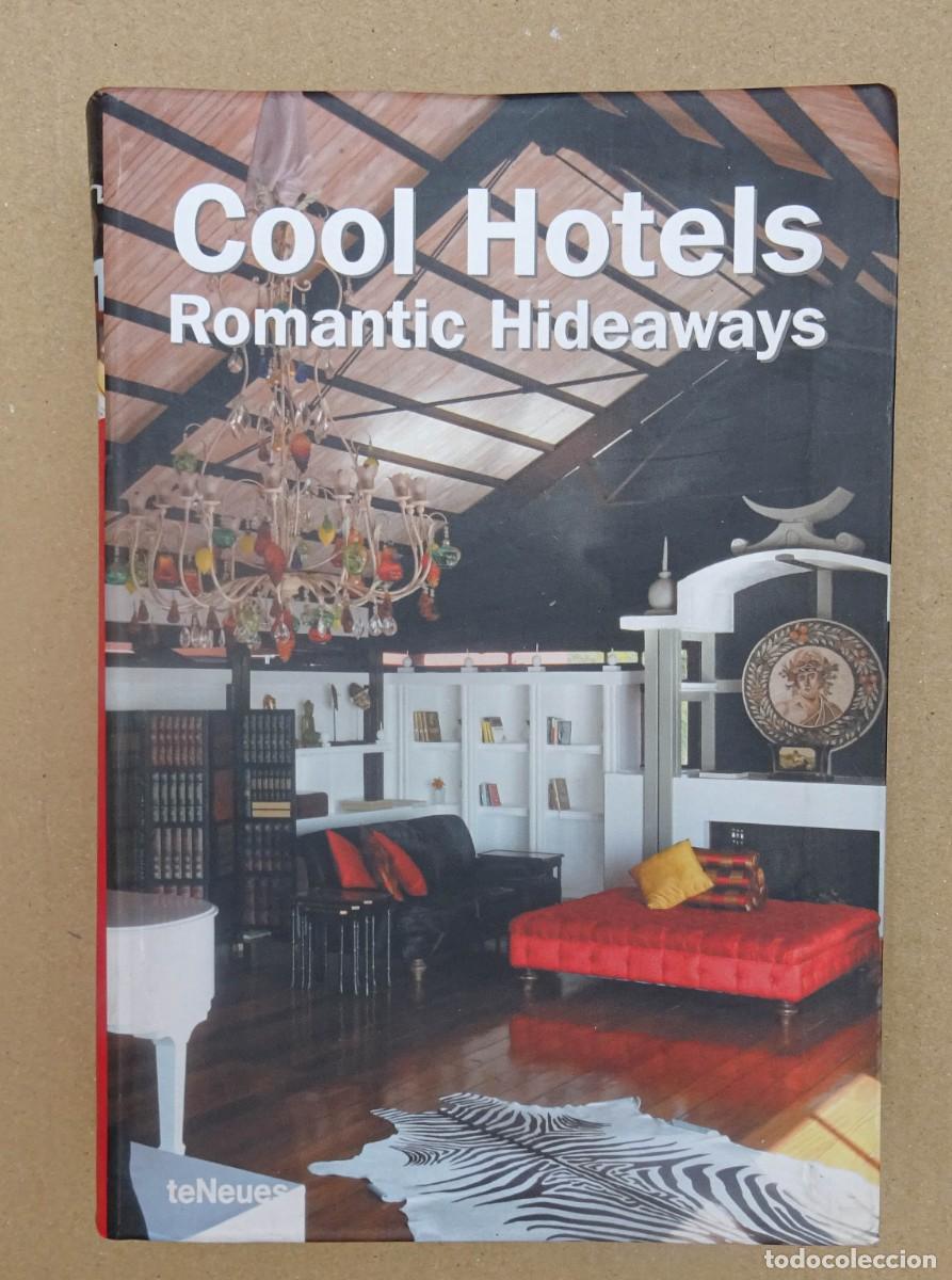 Gebrauchte B&uuml;cher: Cool Hoteles Escondites rom&aacute;nticos Romantic Hideaways TeNeues 2006
