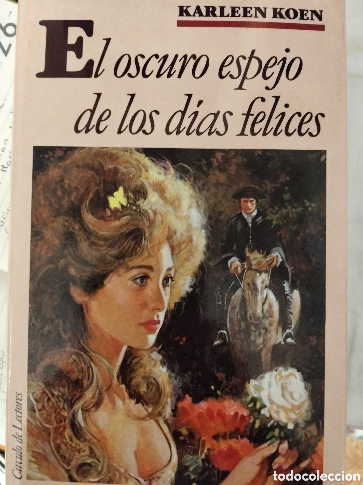 Gebrauchte B&uuml;cher: EL OSCURO ESPEJO DE LOS D&Iacute;AS FELICES KARLERN KOEN