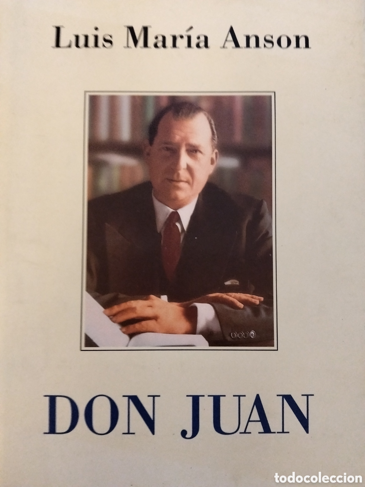Libros de segunda mano: DON JUAN LUIS MARIA ANSON - Foto 1