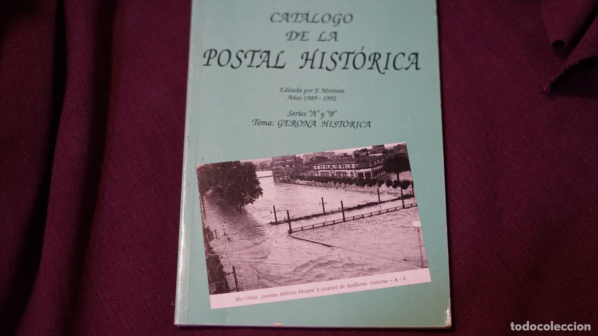 Libros de segunda mano: J. Morente - cat&aacute;logo de la postal hist&oacute;rica - Gerona hist&oacute;rica