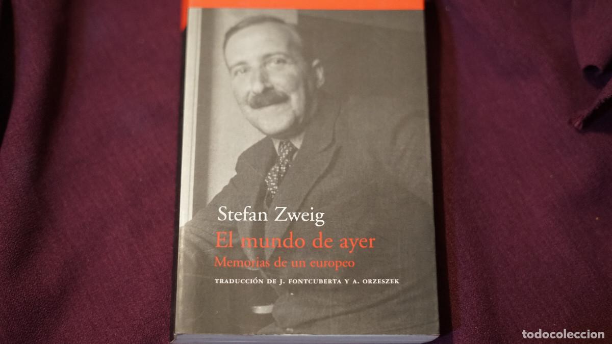 Libros de segunda mano: Stefen Zweig - El mundo de ayer - Memorias de un europeo - Acantilado 2006