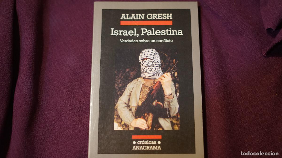 Libros de segunda mano: Alain Gresh - Israel Palestina - Verdades sobre un conflicto