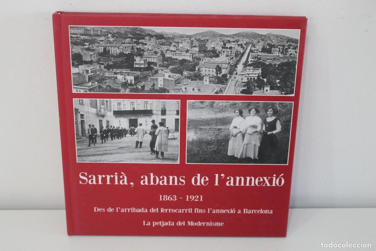 Second hand books: SARRI&Agrave;, ABANS DE L'ANNEXI&Oacute; 1863-1921 PRIMERA EDICI&Oacute; JUNY 2011
