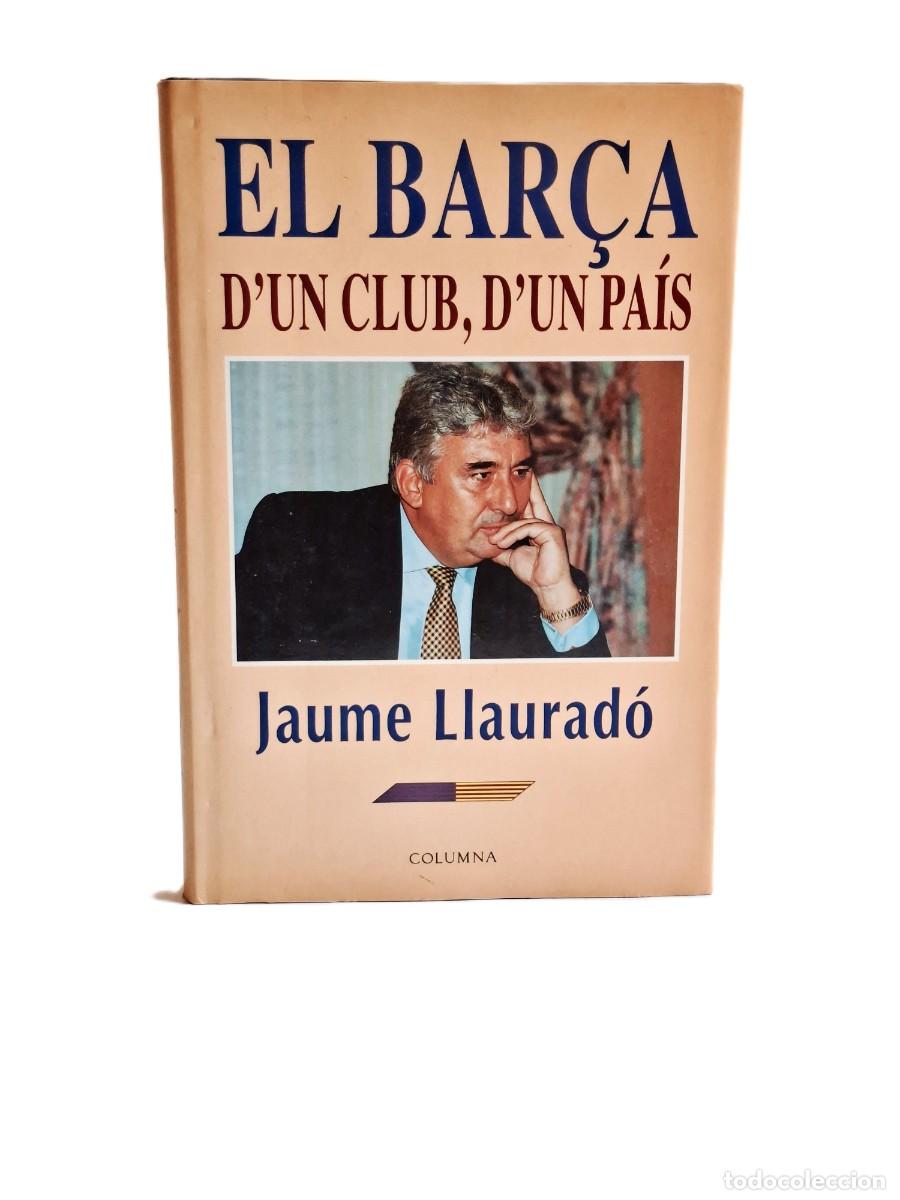 Libros de segunda mano: EL BARCA - JAUME LLAURADO