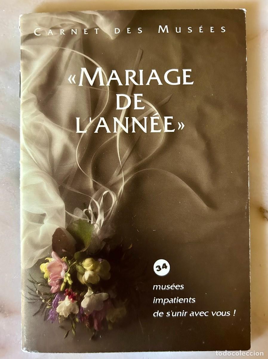 Libri di seconda mano: CARNET DES MUS&Eacute;ES - MARIAGE DE L' ANN&Eacute;E - 34 MUS&Eacute;ES IMPATIENTS DE S' UNIR AVEC VOUS! - QU&Eacute;BEC 1992
