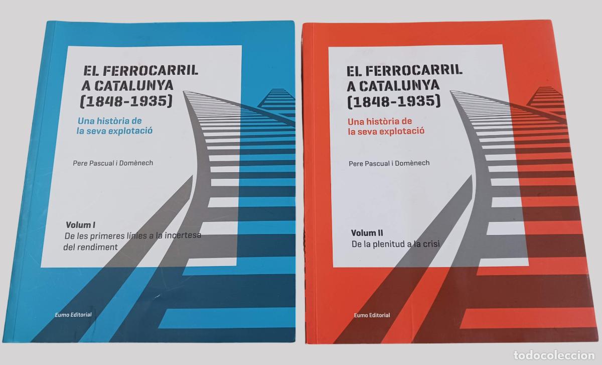 Livres d'occasion: EL FERROCARRIL A CATALUNYA (1848-1935) - PERE PASCUAL I DOM&Egrave;NECH
