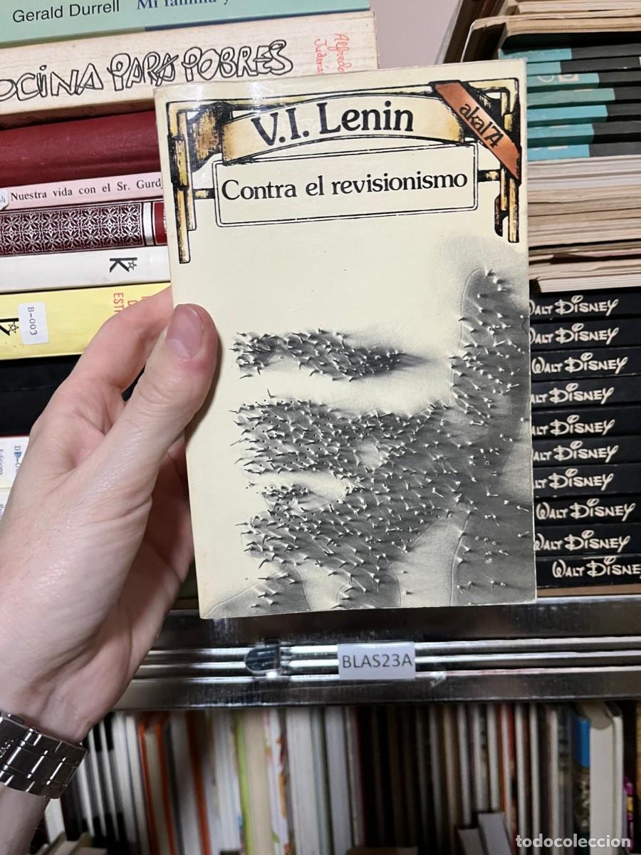 Libros de segunda mano: BLAS23A &ndash; Libro &ndash; V. I. Lenin &ndash; Contra el revisionismo &ndash; Akal 74.