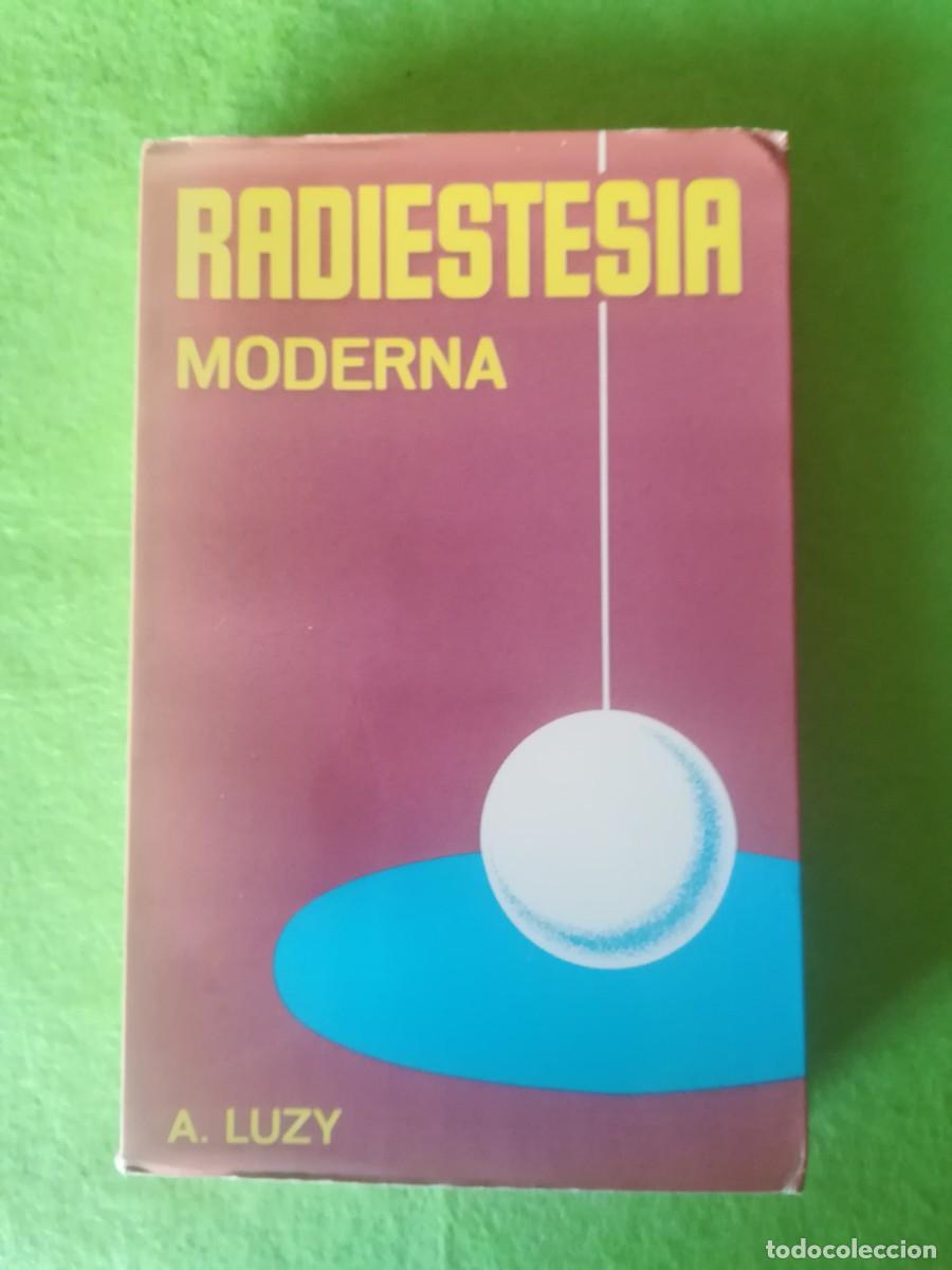 Libros de segunda mano: Radiestesia moderna Luzy mundi prensa 1976