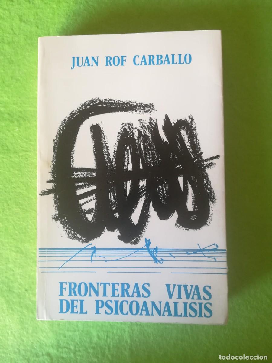 Libros de segunda mano: Fronteras vivas del psicoanalisis Juan Rof karpos 1975