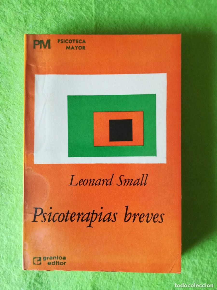 Libros de segunda mano: Psicoterapias breves Leonard Small granica editor 1972