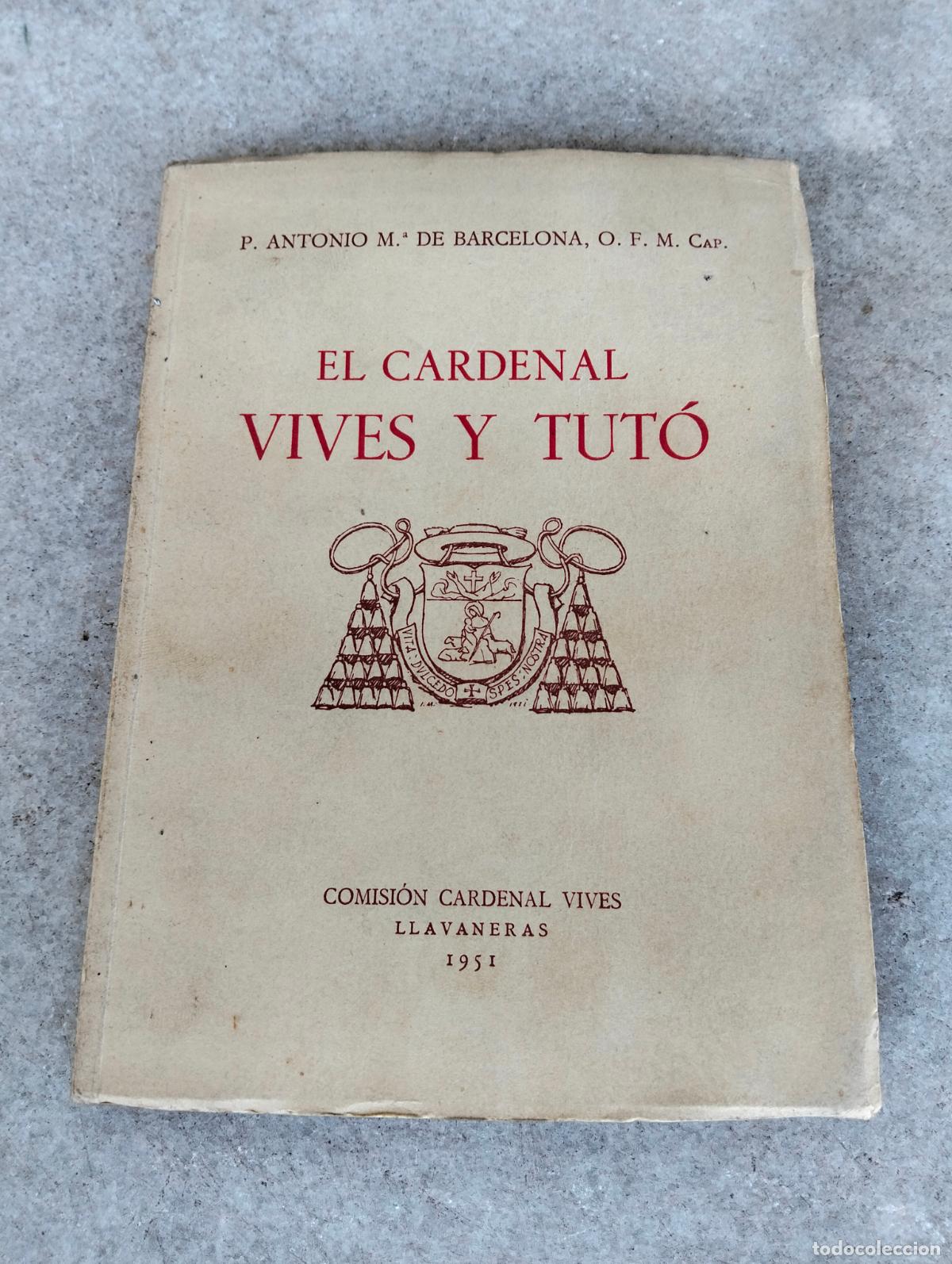 Gebrauchte B&uuml;cher: El cardenal vives y tut&oacute; p antonio m&ordf; de barcelona comisi&oacute;n Llavaneras 1951 sant andreu llavaneres