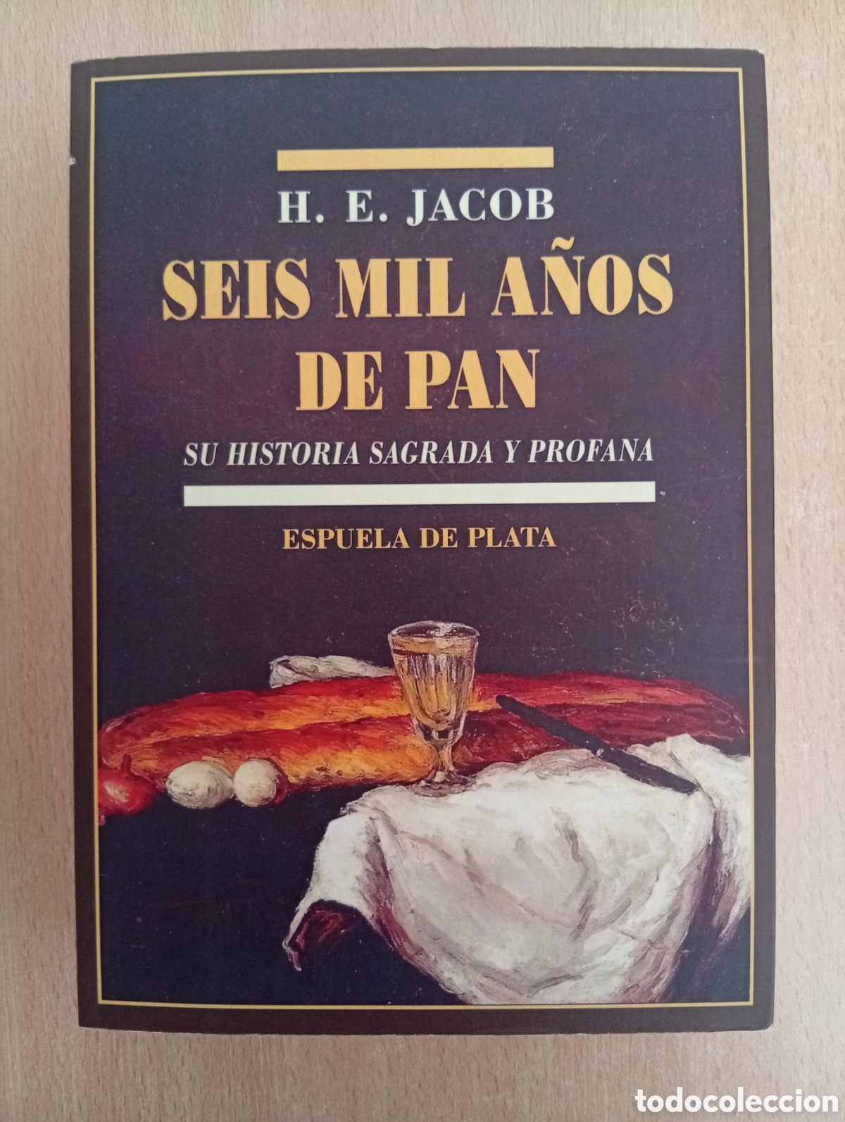 Libri di seconda mano: SEIS MIL A&Ntilde;OS DE PAN. H.E. Jacob