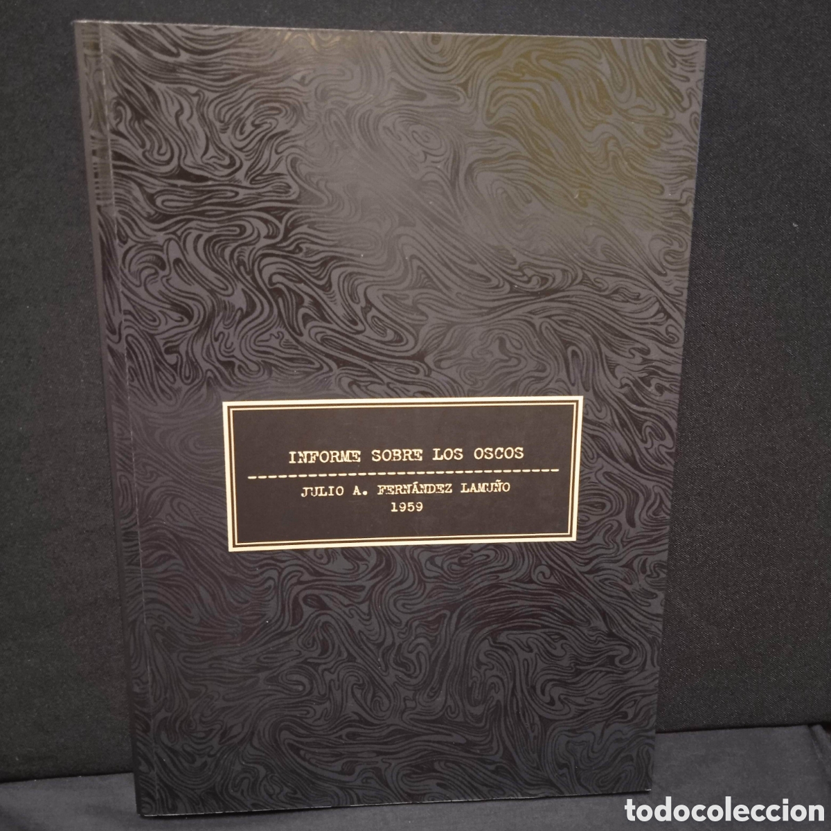 Libros de segunda mano: INFORME SOBRE LOS OSCOS - JULIO A FERN&Aacute;NDEZ LAMU&Ntilde;O - CANELA 2008