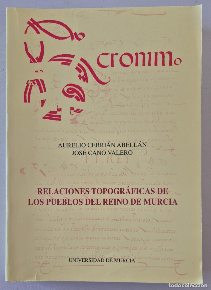 Libros de segunda mano: Relaciones topogr&aacute;ficas de los pueblos del Reino de Murcia