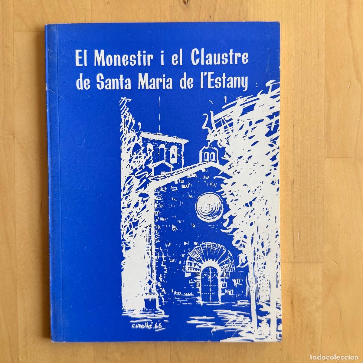 Libros de segunda mano: El Monestir i el Claustre de Santa Maria de l'Estany - rom&agrave;nic Bages