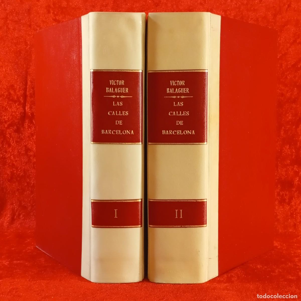 Libros de segunda mano: LAS CALLES DE BARCELONA - VICTOR BALAGUER - 1865 - 2 TOMOS - FACS&Iacute;MIL - DOSSAT S.A. / 1467