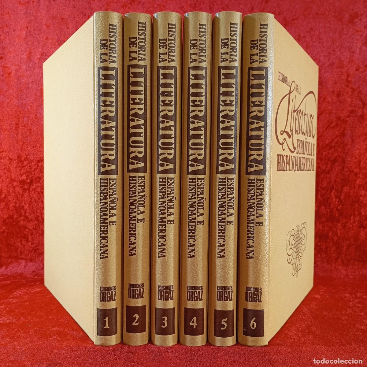 Libros de segunda mano: HISTORIA DE LA LITERATURA ESPA&Ntilde;OLA E HISPANOAMERICANA - EDICIONES ORGAZ - 6 TOMOS / 1471