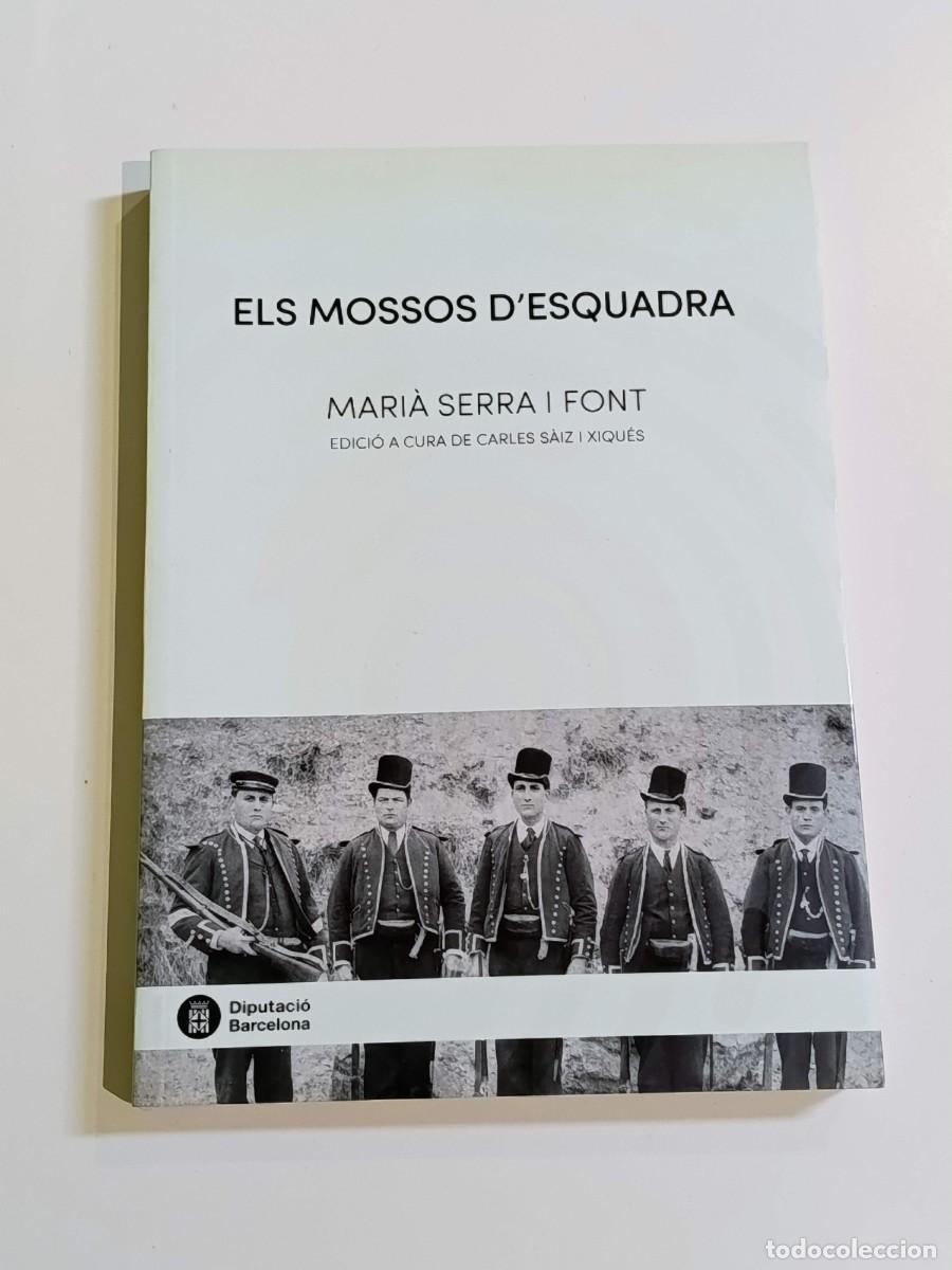 Libros de segunda mano: Els mossos d'esquadra Mar&iacute;a Serra i font