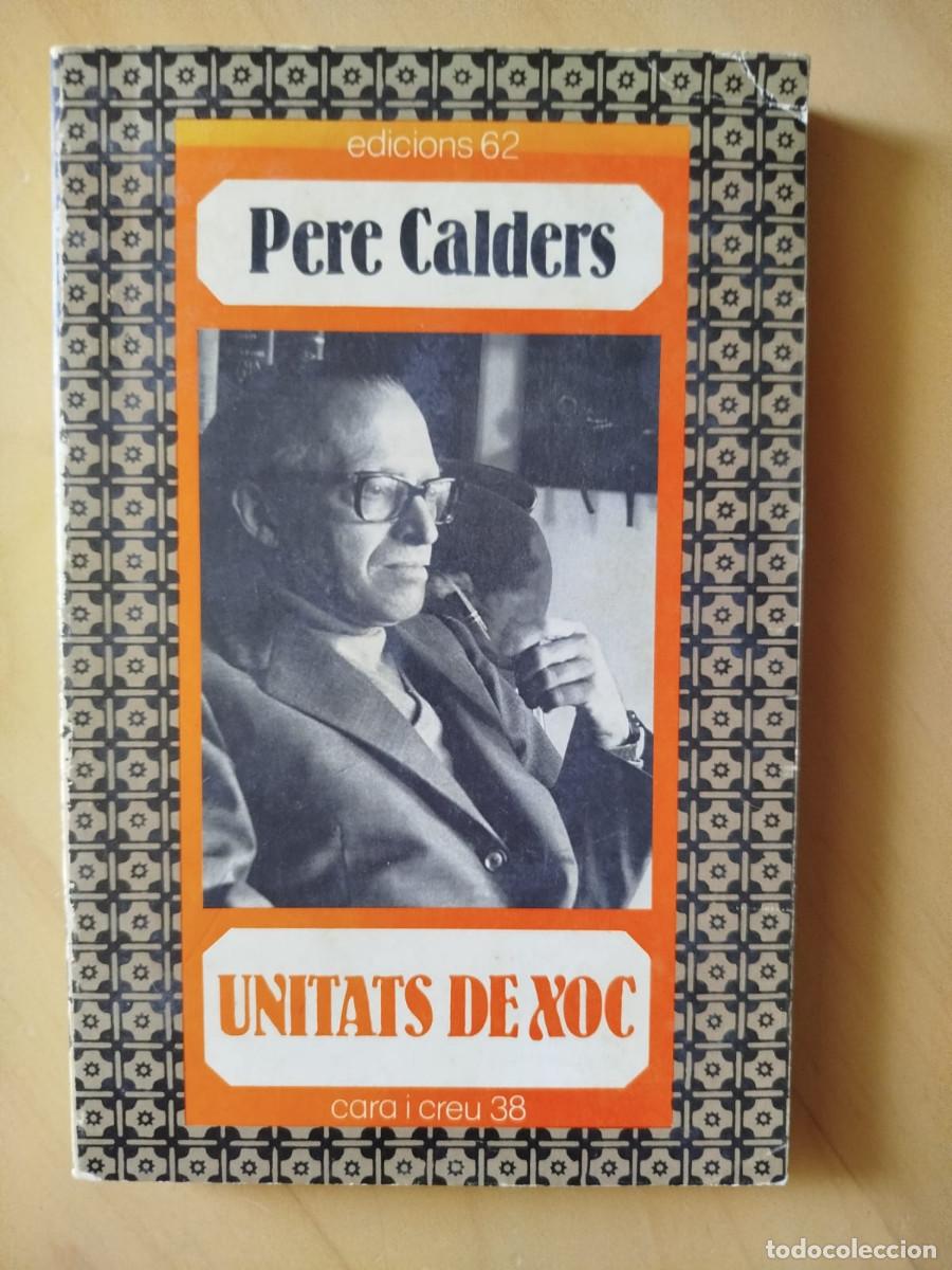 Libros de segunda mano: Unitats de xoc - Pere Calders - Edicions 62 - Prefaci Carles Riba - Il&middot;lustracions Enric Cluselles
