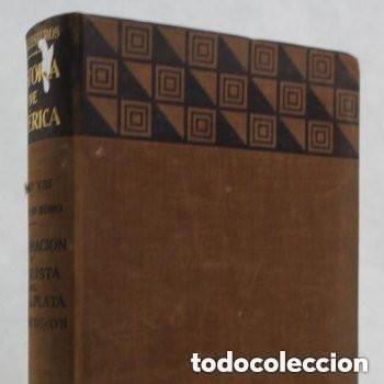 Libros de segunda mano: Historia de Am&eacute;rica. Tomo VIII. Exploraci&oacute;n y conquista del rio de la Plata, siglos XVI y XVII...