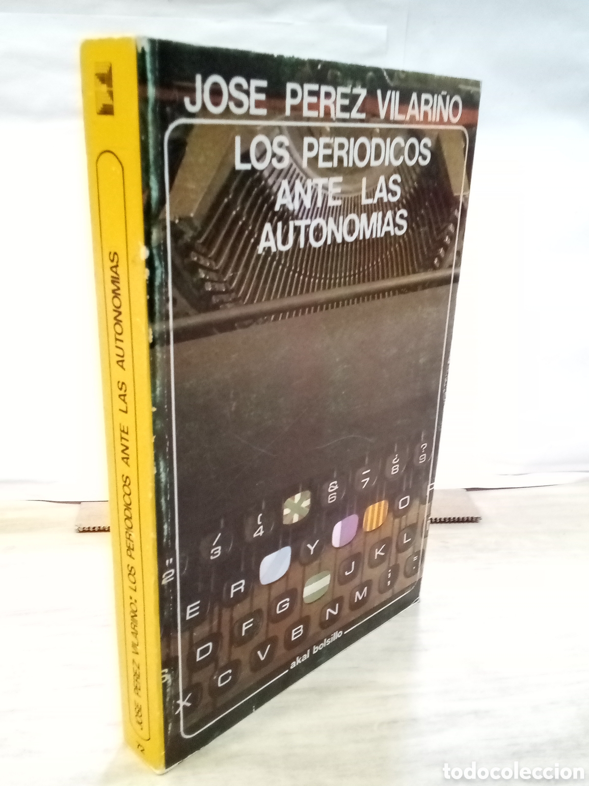 Second hand books: Jos&eacute; P&eacute;rez Vilarino - Los peri&oacute;dicos ante las autonom&iacute;as