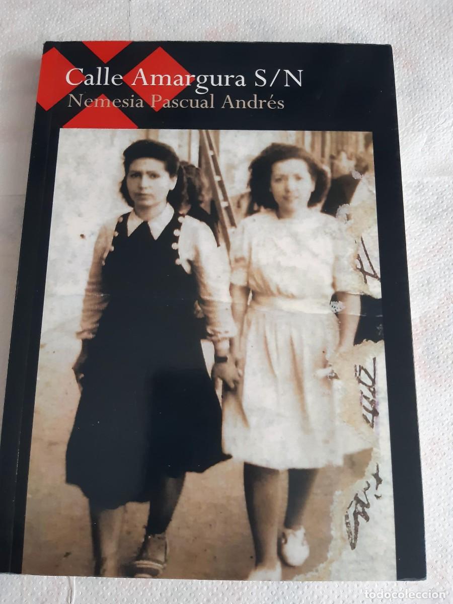 Libros de segunda mano: CALLE AMARGURA S/N NEMESIA PASCUAL ANDRES / LEON