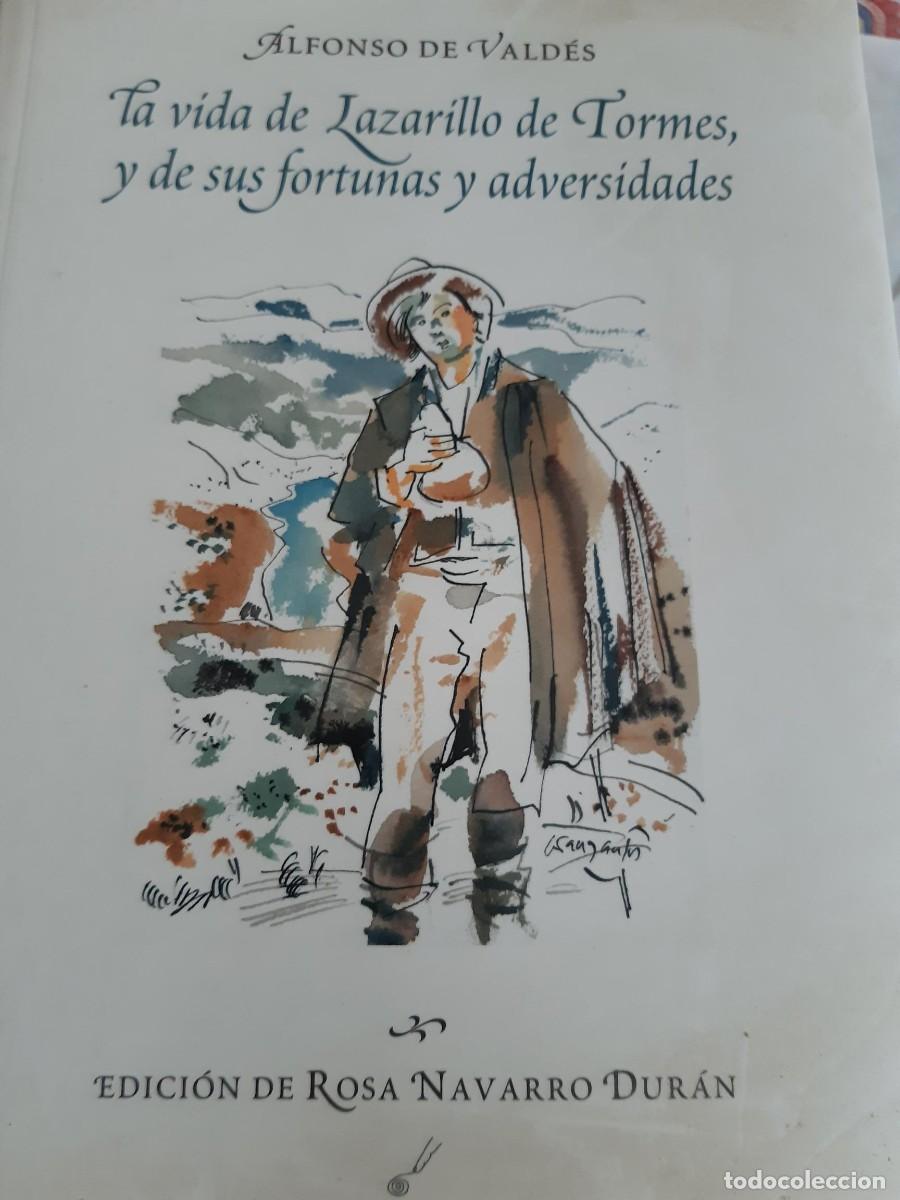 Libros de segunda mano: La vida de Lazarillo de Tormes, y de sus fortunas y adversidades - Alfonso de Vald&eacute;s