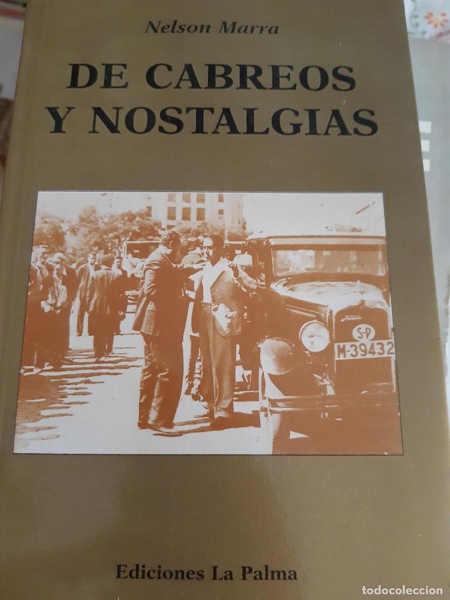 Libros de segunda mano: DE CABREOS Y NOSTALGIAS. Marra,Nelson- EDITORIAL: La Palma - Marra,Nelson-