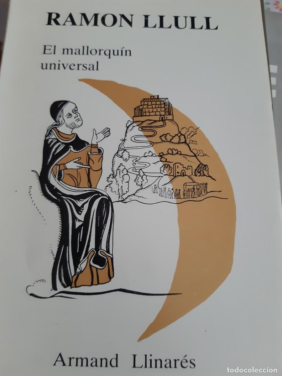 Libros de segunda mano: Ram&oacute;n Llull El Mallorquin Universal Armand Llinares