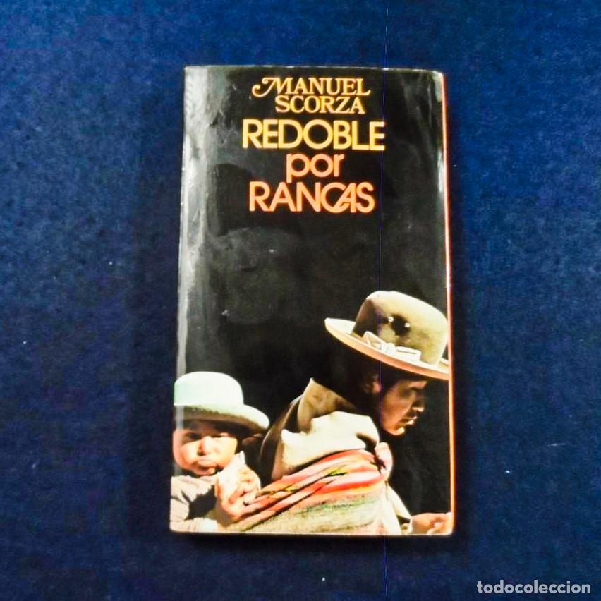 Libros de segunda mano: REDOBLE POR RANCAS. MANUEL SCORZA - Foto 2