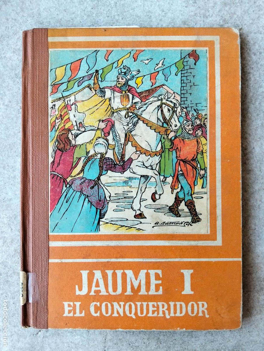Livres d'occasion: Jaume I el conqueridor edicions ayax m salvatella editor novela cuento ni&ntilde;os catal&agrave;