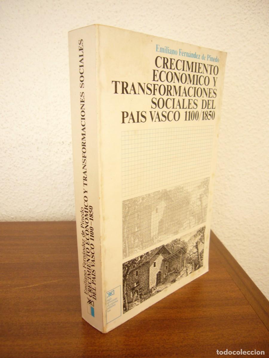 Libros de segunda mano: CRECIMIENTO ECON&Oacute;MICO Y TRANSFORMACIONES SOCIALES DEL PA&Iacute;S VASCO 1100/1850. FERN&Aacute;NDEZ DE PINEDO