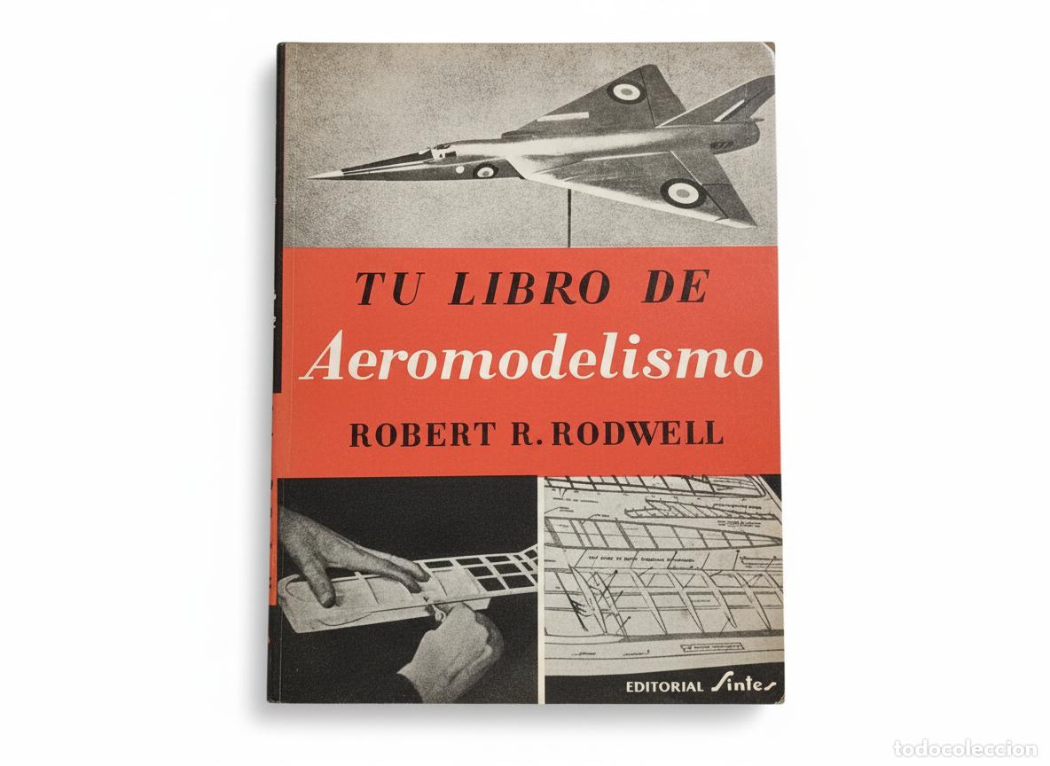 Libros de segunda mano: Tu libro de aeromodelismo Robert R.Rodwell