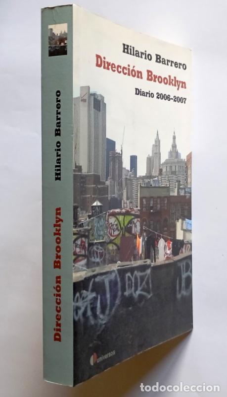Libros de segunda mano: DIRECCION BROOKLYN - DIARIO 2006-2007 - HILARIO BARRERO