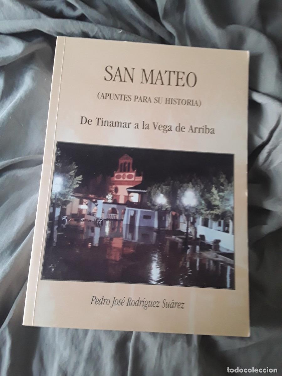 Libros de segunda mano: San Mateo (Apuntes para su historia), de Pedro Jos&eacute; Rodr&iacute;guez (Canarias) Excelente estado, dedicado.