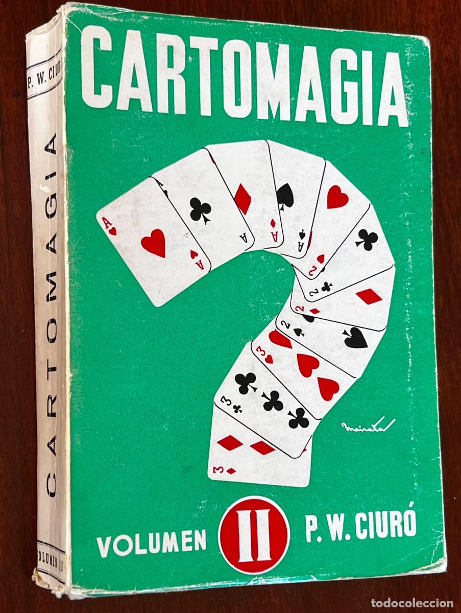 Libros de segunda mano: ANTIGUO LIBRO DE MAGIA CARTOMAGIA II DE WENCESLAO CIUR&Oacute; 1972, tiene 583 paginas y mide 19,5 x 14 cms