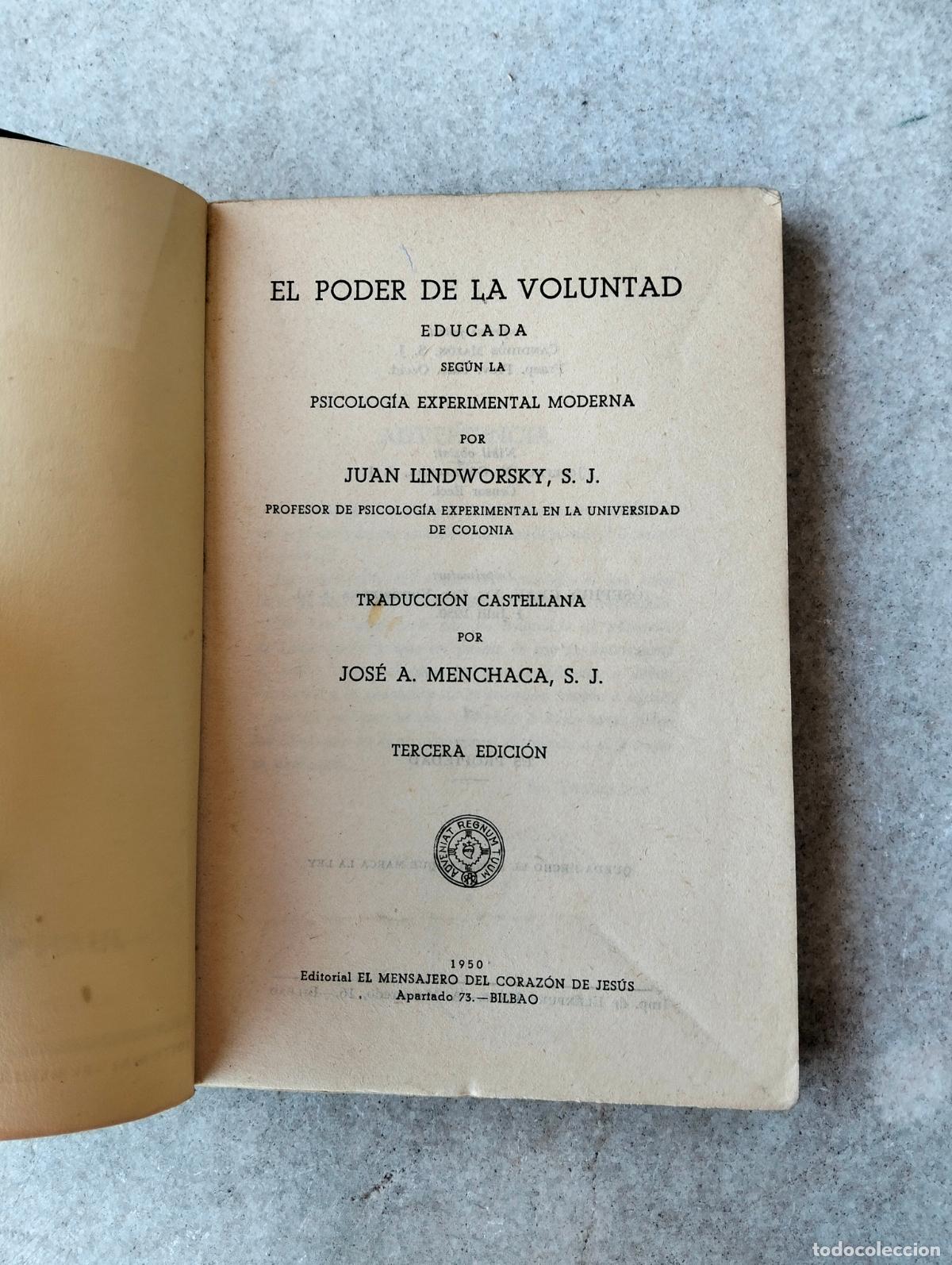 Libros de segunda mano: El poder de la voluntad educada Juan Lindworsky sj 1950 - Foto 3