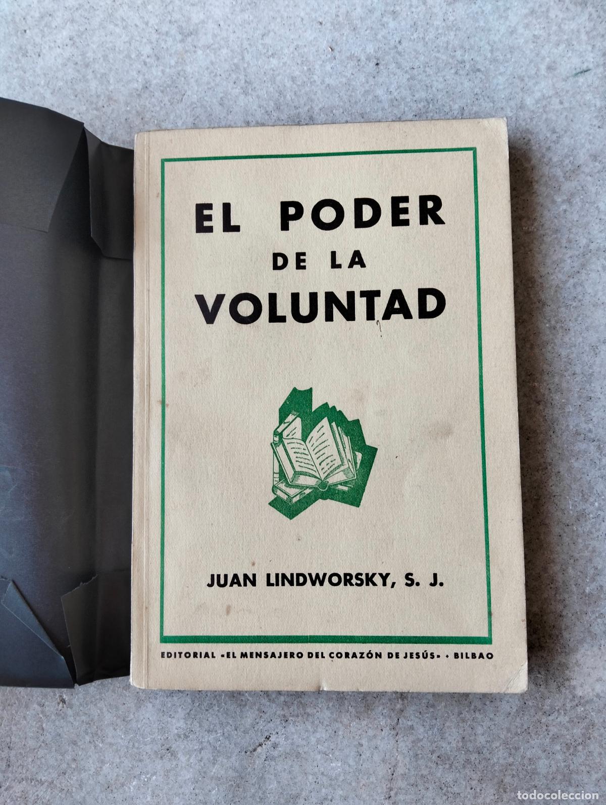 Libros de segunda mano: El poder de la voluntad educada Juan Lindworsky sj 1950 - Foto 1