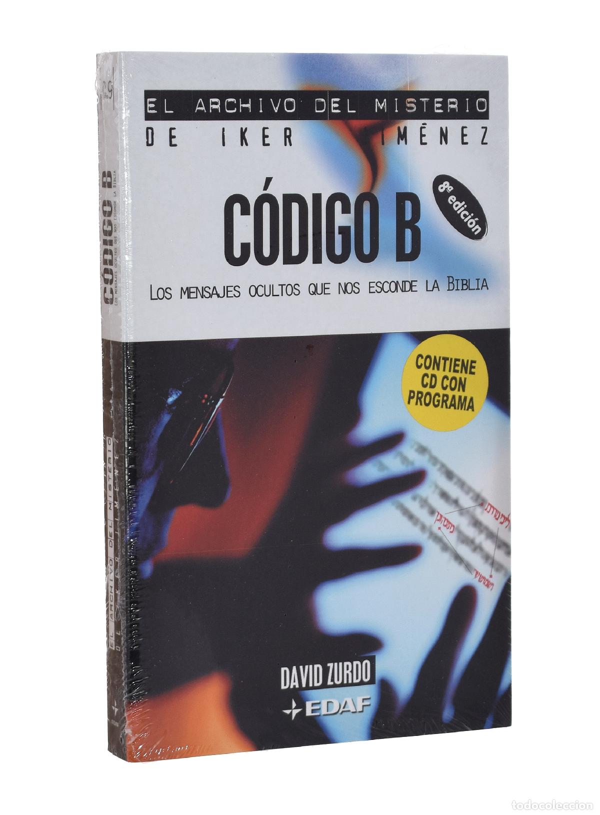 Libros de segunda mano: C&Oacute;DIGO B. LOS MENSAJES OCULTOS QUE NOS ESCONDE LA BIBLIA - ZURDO, David