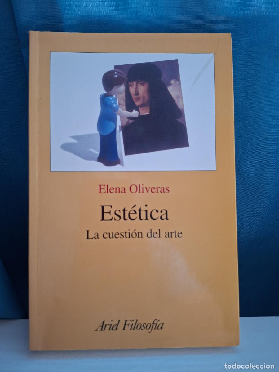 Gebrauchte B&uuml;cher: Est&eacute;tica. La cuesti&oacute;n del arte - Oliveras, Elena