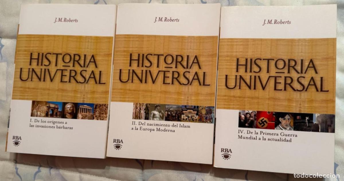 Libros de segunda mano: Historia Universal Tomos 1, 2 y 4 - J.M. Roberts