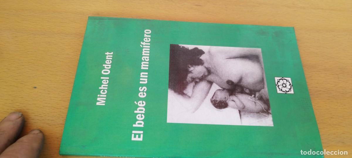 Second hand books: EL BEBE ES UN MAMIFERO / MICHEL ODENT / KARA 22 / MANDALA