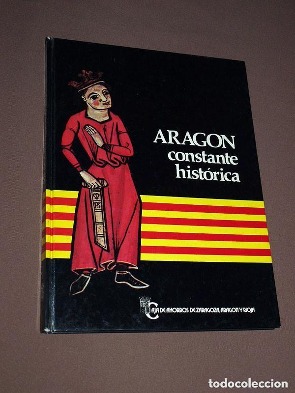 Libros de segunda mano: ARAG&Oacute;N, CONSTANTE HIST&Oacute;RICA. Jos&eacute; Luis LANA ARMIS&Eacute;N. CAZAR, 1978. VER +++