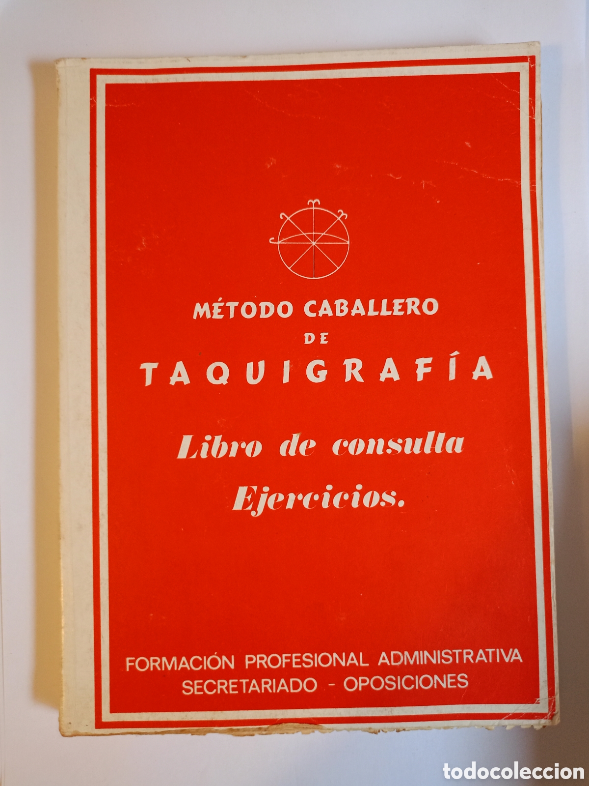 Libri di seconda mano: METODO CABALLERO DE TAQUIGRAFIA. Libro de consulta. Ejercicios. - CABALLERO MARTINEZ, Antonio.